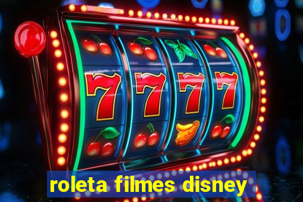 roleta filmes disney